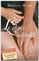 Couverture du livre « Le choix interdit ; la tentation d'un été » de Megan Hart aux éditions Harlequin