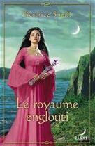 Couverture du livre « Le royaume englouti » de Bertrice Small aux éditions Harlequin