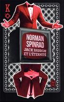 Couverture du livre « Jack Barron et l'éternité » de Norman Spinrad aux éditions J'ai Lu