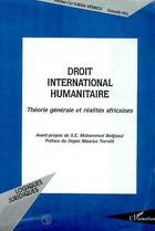 Couverture du livre « DROIT INTERNATIONAL HUMANITAIRE : Théorie générale et réalités africaines » de Daouda Fall et Michel-Cyr Djiena Wembou aux éditions Editions L'harmattan