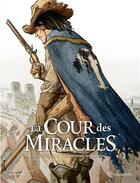 Couverture du livre « La cour des miracles Tome 3 : le crépuscule des miracles » de Julien Maffre et Stephane Piatzszek aux éditions Soleil