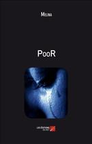 Couverture du livre « Poor » de Melina aux éditions Editions Du Net