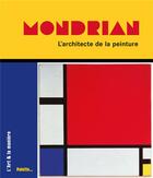 Couverture du livre « Mondrian, l'architecte de la peinture » de Nicolas Martin aux éditions Palette