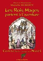Couverture du livre « Les Rois Mages partent à l'aventure » de Marielle Huberty aux éditions Le Verger Des Hesperides