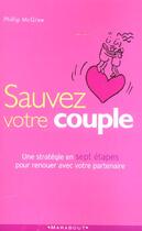 Couverture du livre « Sauvez Votre Couple » de Phillip Mcgraw aux éditions Marabout