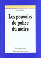 Couverture du livre « Pouvoirs De Police Du Maire » de J Adda aux éditions Berger-levrault