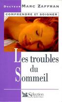 Couverture du livre « Les troubles du sommeil » de Zaffran Marc aux éditions Selection Du Reader's Digest