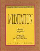 Couverture du livre « Méditation » de Sogyal Rinpoche aux éditions Table Ronde