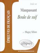 Couverture du livre « Maupassant, boule de suif » de Sillam aux éditions Ellipses Marketing