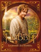 Couverture du livre « Le Hobbit ; le monde des Hobbits » de  aux éditions La Martiniere Jeunesse