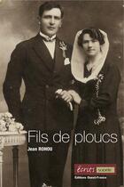 Couverture du livre « Fils de ploucs t.1 » de Jean Rohou aux éditions Ouest France