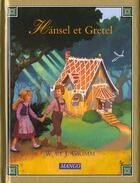 Couverture du livre « Hansel et gretel » de Jacob Grimm et Wilhelm Grimm aux éditions Mango