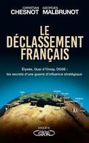 Couverture du livre « Le déclassement français » de Christian Chesnot et Georges Malbrunot aux éditions Michel Lafon