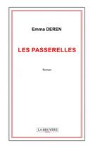 Couverture du livre « Les passerelles » de Emma Deren aux éditions La Bruyere