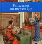 Couverture du livre « Les princesses au moyen-age » de Verdon/Caulier aux éditions Gisserot