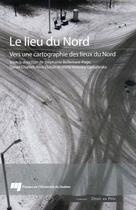 Couverture du livre « Lieu du nord » de  aux éditions Pu De Quebec