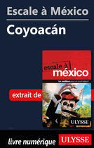 Couverture du livre « Escale à México - Coyoacan » de  aux éditions Ulysse