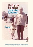 Couverture du livre « Un fils de boucher à petites lunettes » de Tom Lanoye aux éditions Meo