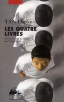 Couverture du livre « Les quatre livres » de Lianke Yan aux éditions Picquier