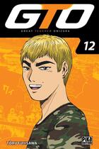 Couverture du livre « GTO ; great teacher Onizuka Tome 12 » de Toru Fujisawa aux éditions Pika