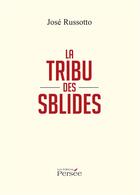 Couverture du livre « La tribu des sblides » de Jose Russotto aux éditions Persee