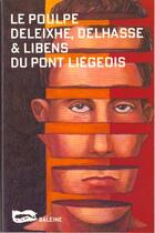 Couverture du livre « Du Pont Liegeois » de Deleixhe Delhas aux éditions Baleine