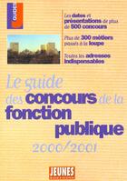 Couverture du livre « Le guide des concours de la fonction publique (édition 2000-2001) » de  aux éditions Studyrama