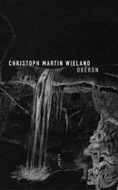 Couverture du livre « Obéron » de Christoph-Martin Wieland aux éditions Editions Allia