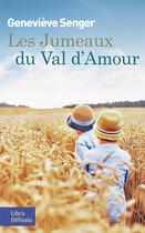 Couverture du livre « Les jumeaux du Val d'Amour » de Genevieve Senger aux éditions Libra Diffusio