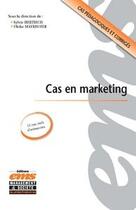 Couverture du livre « Cas en marketing ; cas pédagogiques et corrigés ; 12 cas réels d'entreprises » de Sylvie Hertrich aux éditions Editions Ems