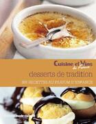 Couverture du livre « Desserts de tradition ; 300 recettes au parfum d'enfance » de  aux éditions Marie-claire