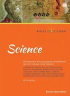 Couverture du livre « Science ; comprendre les plus grands scientifiques qui ont marqué notre histoire » de Peter Moore aux éditions Contre-dires