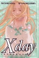 Couverture du livre « X day ; intégrale deluxe » de Setona Mizushiro aux éditions Kaze