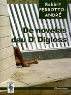Couverture du livre « De novèlas dau dr diglòss » de Robert Perrotto-Andre aux éditions Ieo Edicions