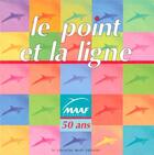 Couverture du livre « Maaf le point et la ligne - maaf 50 ans » de Aldebert/Seys aux éditions Cherche Midi