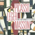 Couverture du livre « Picasso, Léger, Masson » de Musee D'Art Moderne De Lille Metropole aux éditions Musee D'art Moderne De Lille Metropole