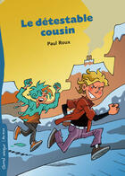 Couverture du livre « Le détestable cousin » de Paul Roux aux éditions Epagine