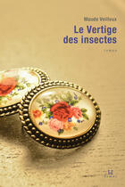 Couverture du livre « Le vertige des insectes » de Veilleux Maude aux éditions Hamac