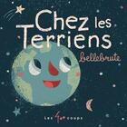 Couverture du livre « Chez les terriens » de Bellebrute aux éditions 400 Coups