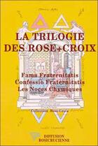 Couverture du livre « La trilogie des Rose-Croix » de  aux éditions Diffusion Rosicrucienne