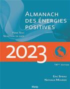 Couverture du livre « Almanach des énergies positives (édition 2023) » de Nathalie Mourier et Eric Spirau aux éditions Marip