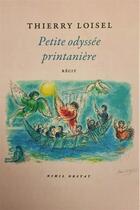 Couverture du livre « Petite odyssée printanière » de Thierry Loisel aux éditions Nihil Obstat