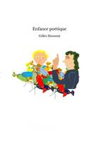 Couverture du livre « Enfance poétique » de Gilles Hommit aux éditions Thebookedition.com