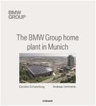 Couverture du livre « Bmw group home plant in munich » de Schulenburg Caroline aux éditions Hirmer