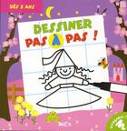 Couverture du livre « Dessiner pas à pas ! ; dès 5 ans » de  aux éditions Le Ballon