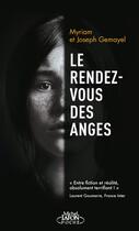 Couverture du livre « Le rendez-vous des anges » de Joseph Gemayel et Myriam Gemayel aux éditions Michel Lafon Poche