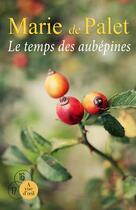 Couverture du livre « Le temps des aubépines » de Marie De Palet aux éditions A Vue D'oeil