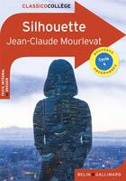 Couverture du livre « Silhouette » de Jean-Claude Mourlevat aux éditions Belin Education