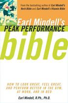 Couverture du livre « Earl Mindell's Peak Performance Bible » de Earl Mindell aux éditions Touchstone