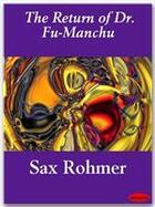 Couverture du livre « The Return of Dr. Fu-Manchu » de Sax Rohmer aux éditions Ebookslib
